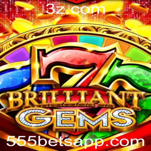 BrilliantGems: Descubra o Novo Fenômeno dos Jogos com 555bet